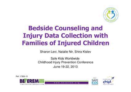 Levi_Bedside Counseling and Injury Data Collection_SKW Conference[removed]Compatibility Mode]