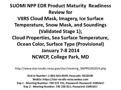 SUOMI NPP EDR Product Provisional Readiness Review for  Soundings, Ozone, VIIRS Cloud Mask and Non-NCC Imagery
