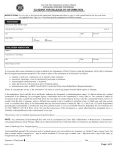 New York State Department of Motor Vehicles  DRINKING DRIVER PROGRAM CONSENT FOR RELEASE OF INFORMATION INSTRUCTIONS: Give a copy of this form to the participant. Programs must keep a copy of each signed form for six (6)