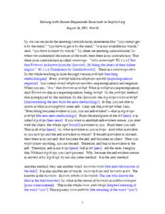 Satsang with Swami Dayananda Saraswati in Saylorsburg August 24, 2007, Part II So, we can reconcile the seeming contradictions, statements like: “you cannot get it by the mind,” “you have to get it by the mind,” 