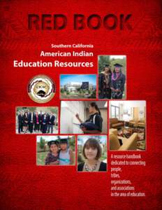Red Book is a resource guide developed for American Indian students, families, and those who serve them to locate important educational resources. The goal of the project is to be a directory for American Indian studen
