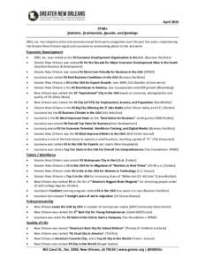 April 2015 STARs Statistics, Testimonials, Awards, and Rankings GNO, Inc. has helped to drive and promote broad third-party recognition over the past five years, repositioning the Greater New Orleans region and Louisiana