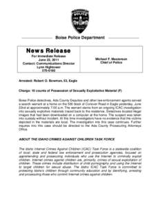 Boise Police Department  News Release For Immediate Release June 23, 2011 Contact: Communications Director