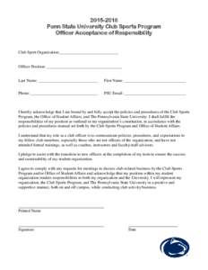 Penn State University Club Sports Program Officer Acceptance of Responsibility Club Sport Organization:_____________________________