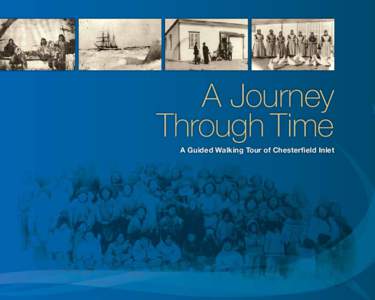 A Journey Through Time A Guided Walking Tour of Chesterfield Inlet Snow Fence