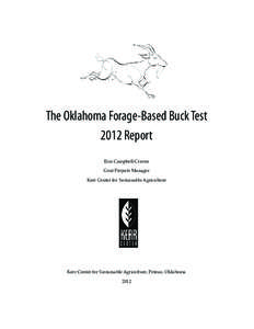 The Oklahoma Forage-Based Buck Test 2012 Report Erin Campbell-Craven Goat Projects Manager Kerr Center for Sustainable Agriculture