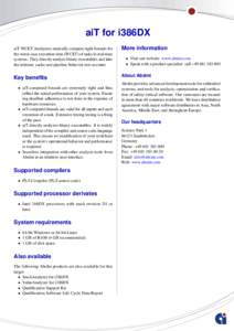 aiT for i386DX aiT WCET Analyzers statically compute tight bounds for the worst-case execution time (WCET) of tasks in real-time systems. They directly analyze binary executables and take the intrinsic cache and pipeline