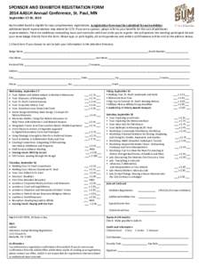 SPONSOR AND EXHIBITOR REGISTRATION FORM 2014 AASLH Annual Conference, St. Paul, MN September 17-20, 2014 Each exhibit booth is eligible for two complimentary registrations. A registration form must be submitted for each 