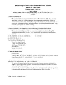 The College of Education and Behavioral Studies School of Education Houston Baptist University Course Syllabus  EDUC[removed]Teaching Methodology for the Secondary Teacher