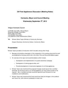 Oil Fired Appliances Discussion (Meeting Notes)  Carmacks, Mayor and Council Meeting Wednesday September 5th, 2012  Village of Carmacks Council: