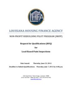 LOUISIANA HOUSING FINANCE AGENCY NON-PROFIT REBUILDING PILOT PROGRAM (NRPP) Request for Qualifications (RFQ) for Lead-Based Paint Inspections