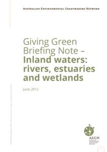 G ivin g G re en B rief ing N o te : I n land  wate rs : rivers , e stua ries and wetlands Giving Green Briefing Note –