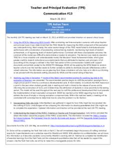 Teacher and Principal Evaluation (TPE) Communication #13 March 28, 2013 TPE Action Team Dave Volrath