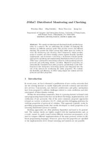 DMaC: Distributed Monitoring and Checking Wenchao Zhou Oleg Sokolsky  Boon Thau Loo