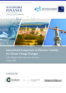 International Symposium on Directors’ Liability for Climate Change Damages Lady Margaret Hall, University of Oxford 8th JuneIn Partnership with: