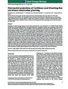 Global Change Biology (2015), doi: gcbDownscaled projections of Caribbean coral bleaching that can inform conservation planning R U B E N V A N H O O I D O N K 1 , 2 , J E F F R E Y A L L E N M A Y N A R 