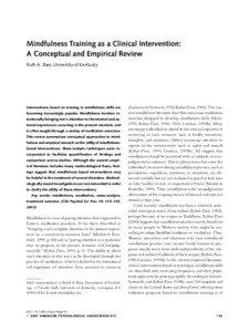 Mindfulness Training as a Clinical Intervention: A Conceptual and Empirical Review Ruth A. Baer, University of Kentucky
