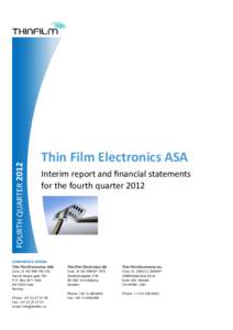 FOURTH QUARTERThin Film Electronics ASA Interim report and financial statements for the fourth quarter 2012