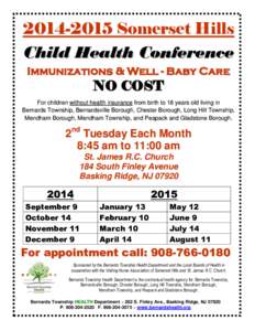 [removed]Somerset Hills  Child Health Conference Immunizations & Well - Baby Care  N O C OS T