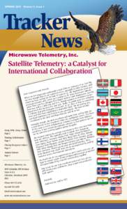 SPRING 2010 Volume 11, Issue 1  Microwave Telemetry, Inc. Satellite Telemetry: a Catalyst for International Collaboration