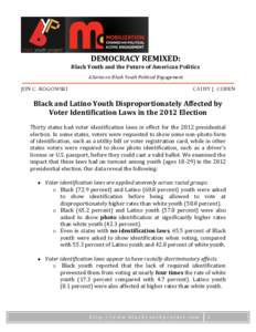 DEMOCRACY REMIXED: Black Youth and the Future of American Politics A Series on Black Youth Political Engagement JON C. ROGOWSKI