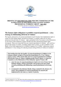 BRIEFING ON SOLOMON ISLANDS FOR THE COMMITTEE ON THE ELIMINATION OF DISCRIMINATION AGAINST WOMEN PRESESSIONAL WORKING GROUP – July 2012 From Peter Newell, Coordinator, Global Initiative 