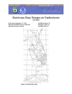 Hurricane Easy Dumps on Yankeetown Fact Sheet Event date: September 1-7, 1950 Maximum Rainfall: 45.20” in Cedar Key Minimum pressure: 958 mb