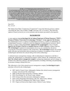 42 IAC[removed]Postemployment restrictions (IC[removed]An archeaologist with the DNR sought employment with a cultural resource management company for which the archaeologist had previously reviewed reports, plans and p