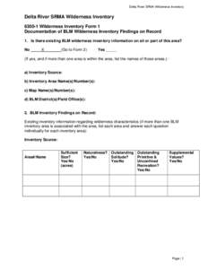 Delta River SRMA Wilderness Inventory  Delta River SRMA Wilderness Inventory[removed]Wilderness Inventory Form 1 Documentation of BLM Wilderness Inventory Findings on Record 1. Is there existing BLM wilderness inventory i