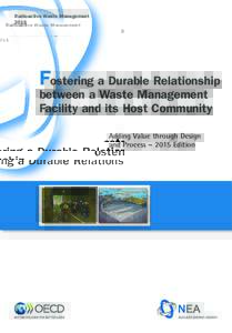 Radioactive Waste Management 2015 Fostering a Durable Relationship between a Waste Management Facility and its Host Community