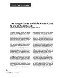 ALAN v39n3 - The Hunger Games and Little Brother Come to Life on VoiceThread: Helping Students Respond Visually to Young Adult Literature