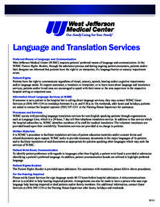 Language and Translation Services Preferred Means of Language and Communication West Jefferson Medical Center (WJMC) respects patients’ preferred means of language and communication. In the WJMC Patient Rights Booklet,