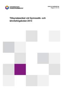 Tillsynsbesöket vid Gymnastik- och idrottshögskolan 2013