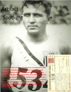 Artifact Spotlight The United States won a total of eight track and field gold medals at the 1928 Amsterdam Summer Olympics. One of those gold medals was won by Lonoke County’s own Eddie Barton Hamm.