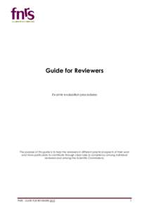 Guide for Reviewers  Ex-ante evaluation procedures The purpose of this guide is to help the reviewers in different practical aspects of their work and more particularly to contribute through clear rules to consistency am