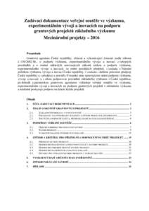 Zadávací dokumentace veřejné soutěže ve výzkumu, experimentálním vývoji a inovacích na podporu grantových projektů základního výzkumu Mezinárodní projekty – 2016  Preambule