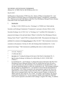 SECURITIES AND EXCHANGE COMMISSION (Release No[removed]; File No. SR-NYSEArca[removed]July 29, 2013 Self-Regulatory Organizations; NYSE Arca, Inc.; Notice of Filing of Amendment No. 1 and Order Granting Accelerated App