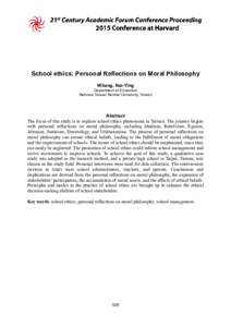 School ethics: Personal Reflections on Moral Philosophy Whang, Nai-Ying Department of Education, National Taiwan Normal University, Taiwan  Abstract