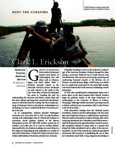 In 2007, Erickson surveyed cultural landscapes by canoe in the Bolivian Amazon.  meet the curators rowing up surrounded by his mother’s books and