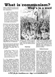 What is communism? What is communism? Well according to the Concise Oxford dictionary, communism is What’s in a word  “1 a political theory derived