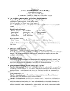 Minutes of the ARLETA NEIGHBORHOOD COUNCIL (ANC) General Board Meeting Tuesday, November 19th, 2013 at Beachy Ave. Elementary School, 9757 Arleta Ave., Arleta 1. Call to Order, Roll Call, Pledge of Allegiance and introdu