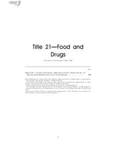 Health / Pharmaceutical sciences / Pharmacology / Pharmaceuticals policy / Abbreviated New Drug Application / Title 21 of the Code of Federal Regulations / Animal drugs / Federal Food /  Drug /  and Cosmetic Act / Center for Veterinary Medicine / Medicine / Food and Drug Administration / Food law