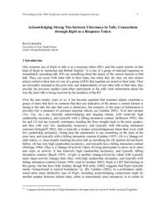 Proceedings of the 2004 Conference of the Australian Linguistic Society  1 Acknowledging Strong Ties between Utterances in Talk: Connections through Right as a Response Token