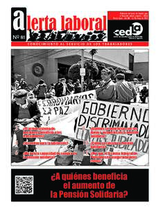 Publicación del Centro de Estudios para el Desarrollo Laboral y Agrario - CEDLA Tercera época - Año VIII - La Paz, mayo de 2018 Nº 81 CONOCIMIENTO AL SERVICIO DE LOS TRABAJADORES