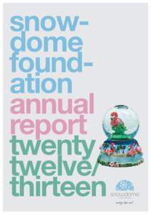 snowdome foundation annual report twenty twelve/