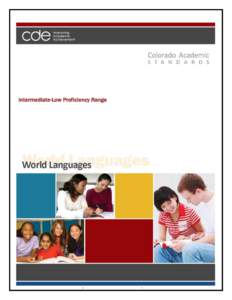 Intermediate-Low Proficiency Range  Adopted: December 10, 2009 Colorado Academic Standards World Languages