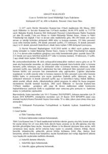 T.C. ADALET BAKANLIĞI Ceza ve Tevkifevleri Genel Müdürlüğü Taşra Teşkilatına Sözleşmeli (657 sk. 4/B) ve Kadrolu Personel Alımı Sınav İlânı [removed]sayılı Devlet Memurları Kanunu’nun 4’üncü madde