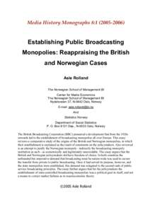 Media History Monographs 8:Establishing Public Broadcasting Monopolies: Reappraising the British and Norwegian Cases Asle Rolland