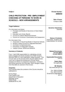 Subject:  CHILD PROTECTION: PRE- EMPLOYMENT CHECKING OF PERSONS TO WORK IN SCHOOLS – NEW ARRANGEMENTS Target Audience: