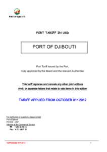 PORT TARIFF IN USD  PORT OF DJIBOUTI Port Tariff issued by the Port, Duly approved by the Board and the relevant Authorities